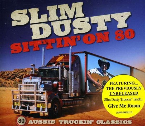 Sittin on 80: 80 Aussie Truckin Classics - Slim Dusty - Musikk - 101 Distribution - 5099969858222 - 28. juli 2009