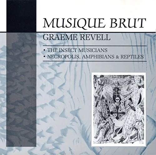 Cover for Graeme Revell · Insect Musicians / Necropolis, Amphibians &amp; Reptiles (CD) (2021)