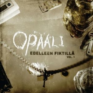 Cover for Opaali · Edelleen Fiktillä Vol. 1 (LP) (2017)