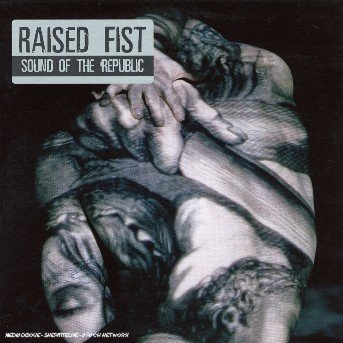 Cover for Raised Fist · Sound Of The Republic (CD) (2006)