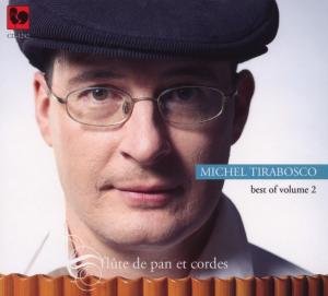 Cover for Michel Tirabosco · Best Of Vol.2 - Flute De Pan Et Co (CD) (2008)