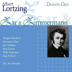 Zar Und Zimmermann - Lortzing / Prey / Hofmann / Bohme / Jacobeit - Muzyka - REL - 7619934191222 - 1 listopada 2008