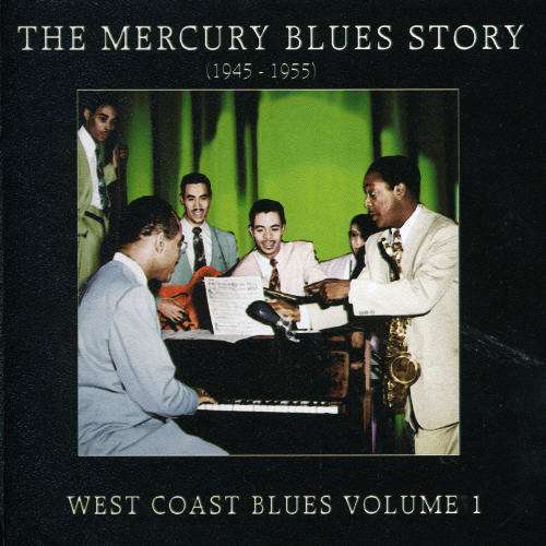 Cover for The Mercury Blues Story · West Coast Blues Vol.1 (CD)