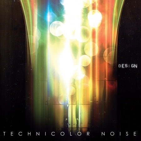 Cover for Design · Technicolor Noise (CD) (2012)