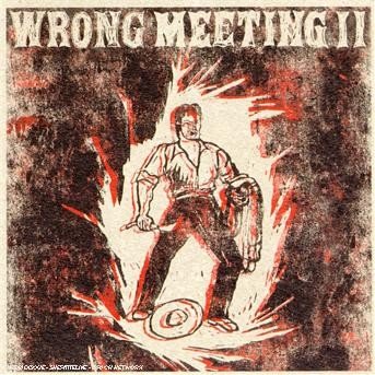 Cover for 2 Lone Swordsmen · Wrong Meeting II (CD) (2019)