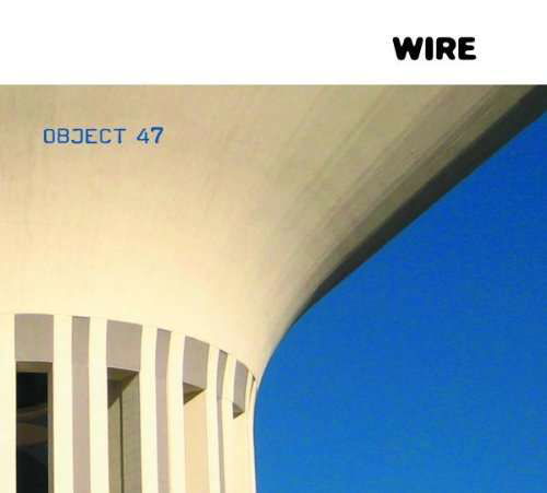 Object 47 - Wire - Música - PINK FLAG - 8431900021222 - 19 de maio de 2014