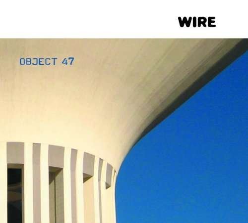 Object 47 - Wire - Musik - PINK FLAG - 8431900021222 - July 15, 2008