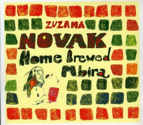 Cover for Zuzana Novak · Home Brewed Mbira (CD) (2008)