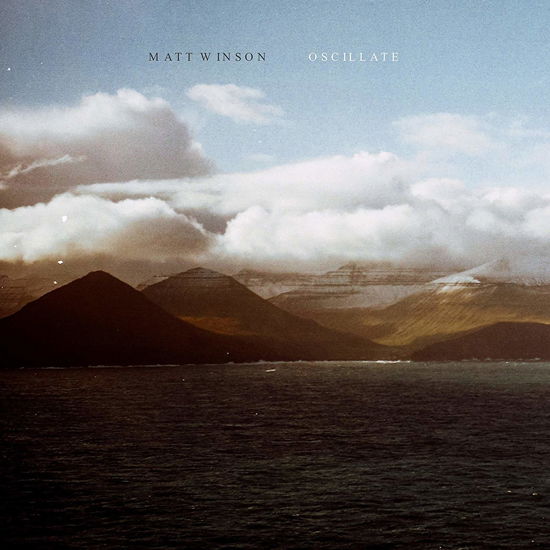 Cover for Matt Winson · Oscillate (LP) (2019)