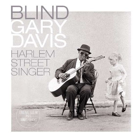 Harlem Street Singer - Gary -Blind- Davis - Musiikki - VINYL PASSION - 8719039005222 - torstai 24. tammikuuta 2019