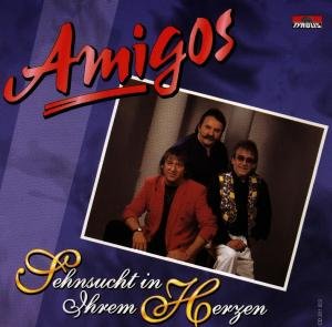 Cover for Amigos · Sehnsucht in Ihrem Herzen (CD) (1994)