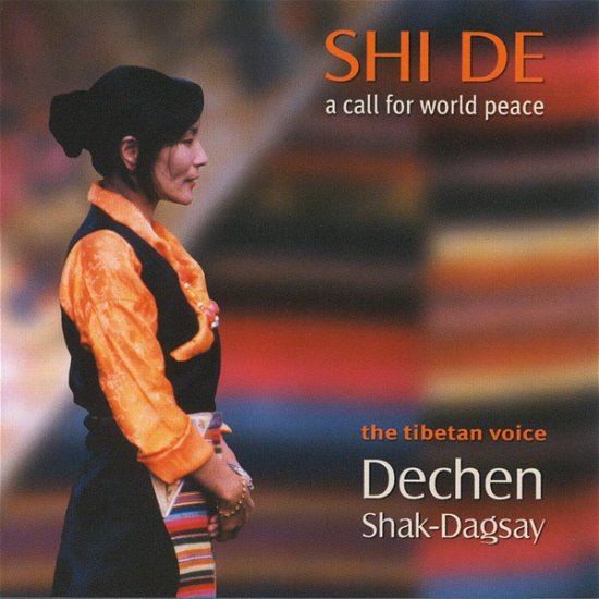 Shi De, A Call For World - Dechen Shak-Dagsay - Music - POLYGLOBE - 9006639102222 - June 26, 2003