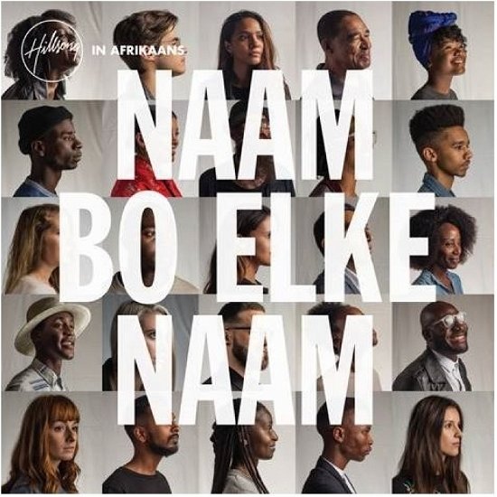 Cover for Hillsong · Naam Bo Elke Naam (Afrikaans) (CD) (2018)