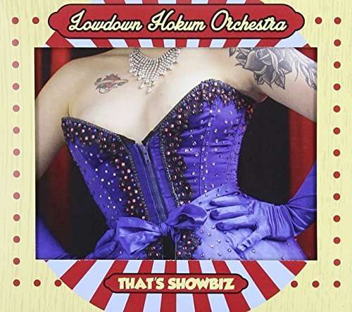 Cover for Lowdown Hokum Orchestra · That's Showbiz (CD) (2017)