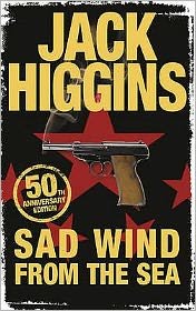 Cover for Jack Higgins · Sad Wind from the Sea (Paperback Bog) [50th Anniversary edition] (2009)