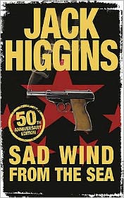 Cover for Jack Higgins · Sad Wind from the Sea (Paperback Book) [50th Anniversary edition] (2009)