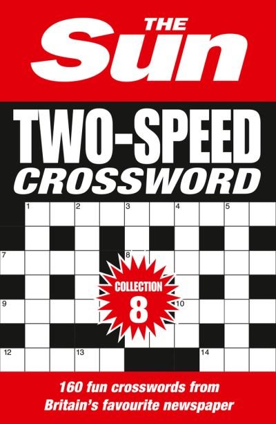 The Sun Two-Speed Crossword Collection 8: 160 Two-in-One Cryptic and Coffee Time Crosswords - The Sun Puzzle Books - The Sun - Livros - HarperCollins Publishers - 9780008404222 - 7 de janeiro de 2021