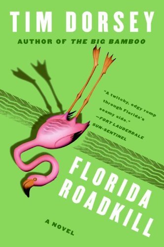 Cover for Tim Dorsey · Florida Roadkill: A Novel - Serge Storms (Paperback Book) (2006)