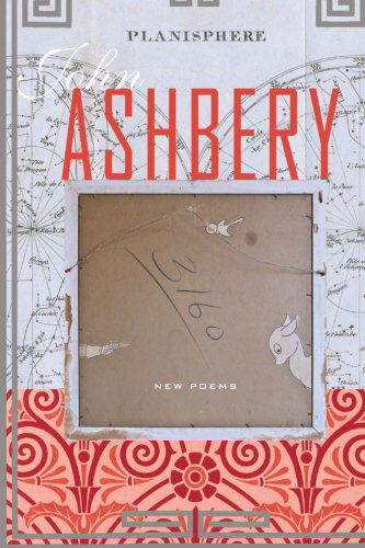 Planisphere: New Poems - John Ashbery - Livros - HarperCollins - 9780061915222 - 7 de dezembro de 2010