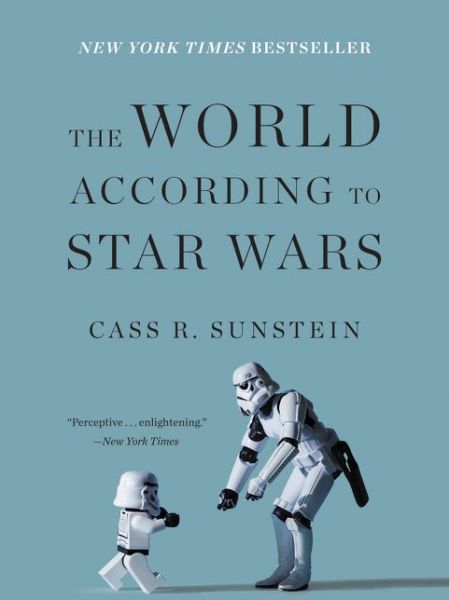 Cover for Cass R. Sunstein · The World According to Star Wars (Hardcover Book) (2016)