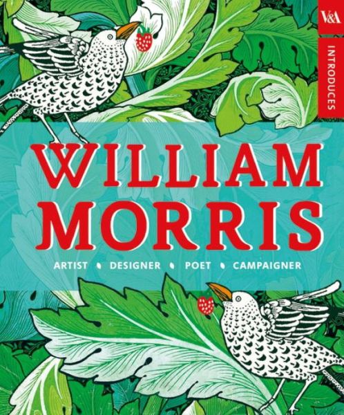 Cover for William Morris · V&amp;A Introduces: William Morris (Hardcover Book) (2017)