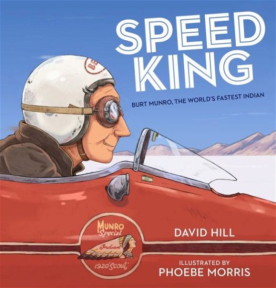Cover for David Hill · Speed King Burt Munro, the World's Fastest Indian (Book) (2016)