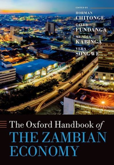 The Oxford Handbook of the Zambian Economy -  - Books - Oxford University Press - 9780192864222 - August 13, 2024