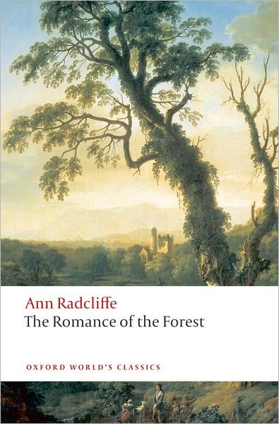The Romance of the Forest - Oxford World's Classics - Ann Radcliffe - Bøker - Oxford University Press - 9780199539222 - 26. mars 2009