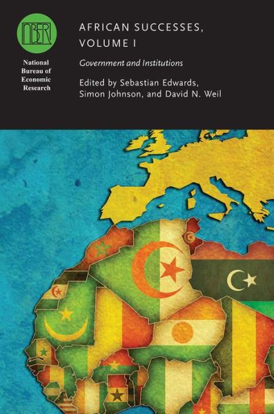 Cover for Sebastian Edwards · African Successes, Volume I: Government and Institutions - (NBER) National Bureau of Economic Research Conference Reports (Hardcover Book) (2016)