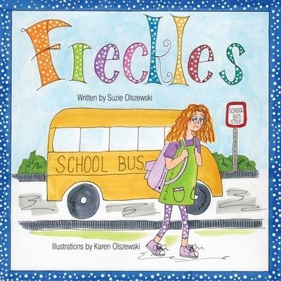 Cover for Suzie Olszewski · Freckles (Paperback Book) (2021)