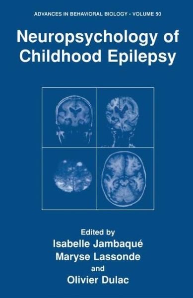 Cover for Isabelle Jambaque · Neuropsychology of Childhood Epilepsy - Advances in Behavioral Biology (Hardcover Book) [2001 edition] (2001)