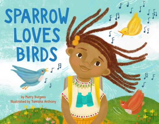 Cover for Murry Burgess · Sparrow Loves Birds (Hardcover Book) (2024)