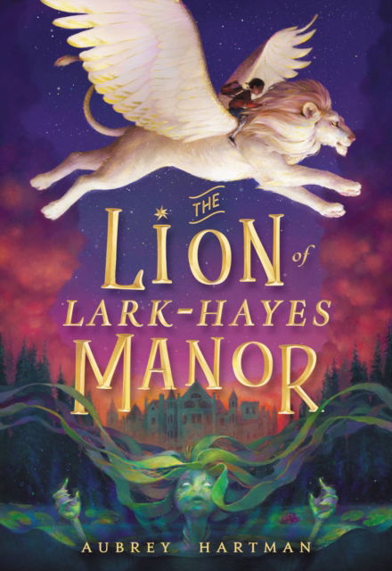 Cover for Aubrey Hartman · The Lion of Lark-Hayes Manor (Hardcover Book) (2023)
