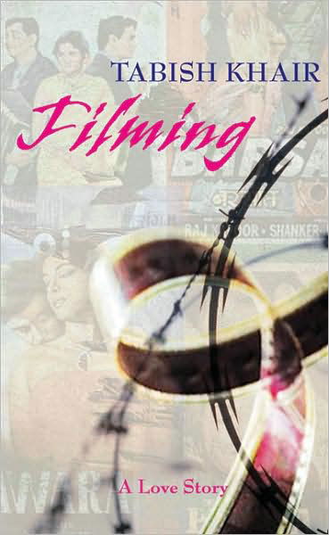 Cover for Tabish Khair · Filming (Bog) (2007)