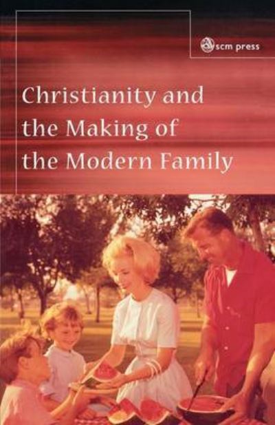 Cover for Rosemary Radford Ruether · Christianity and the Making of the Modern Family (Paperback Book) (2001)