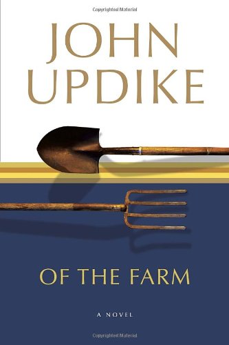 Cover for John Updike · Of the Farm: a Novel (Pocketbok) [Reprint edition] (2004)