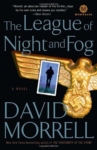 Cover for David Morrell · The League of Night and Fog: a Novel (Mortalis) (Paperback Book) [Reprint edition] (2010)