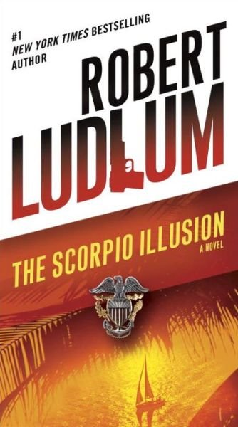 Cover for Robert Ludlum · The Scorpio Illusion: a Novel (Pocketbok) [Reprint edition] (2014)