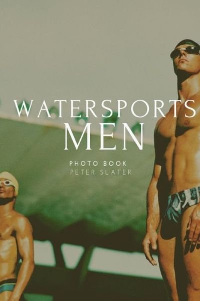 Cover for Peter Slater · Watersports Men (Paperback Book) (2019)