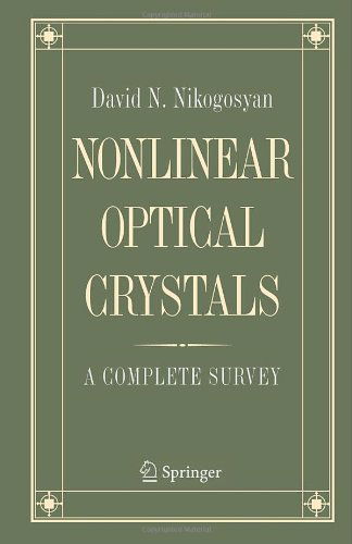 Cover for David N. Nikogosyan · Nonlinear Optical Crystals: A Complete Survey (Hardcover Book) [2005 edition] (2005)