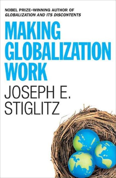 Cover for Joseph E. Stiglitz · Making Globalization Work (Hardcover Book) (2006)