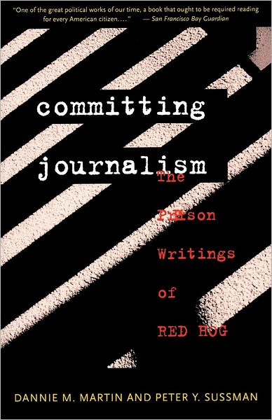 Committing Journalism - D.M. Martin - Książki - W W Norton & Co Ltd - 9780393313222 - 7 lutego 1996