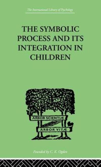 Cover for John F Markey · The Symbolic Process and Its Integration In Children (Gebundenes Buch) (1999)