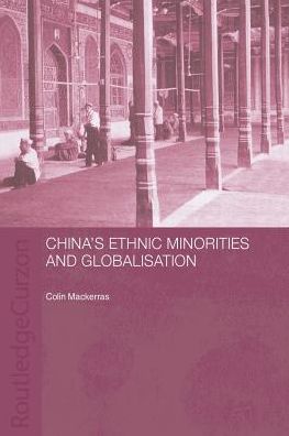 Cover for Colin Mackerras · China's Ethnic Minorities and Globalisation (Paperback Book) (2006)