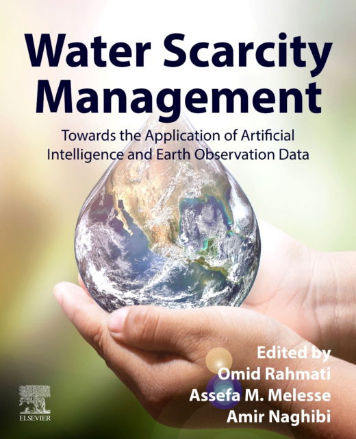 Cover for Water Scarcity Management: Toward the Application of Artificial Intelligence and Earth Observation Data (Paperback Book) (2025)
