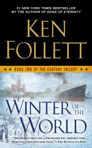 Winter of the World: Book Two of the Century Trilogy - The Century Trilogy - Ken Follett - Böcker - Penguin Publishing Group - 9780451468222 - 26 augusti 2014