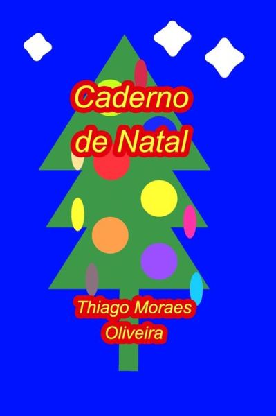 Cover for Thiago Moraes Oliveira · Caderno de Natal (Paperback Book) (2020)