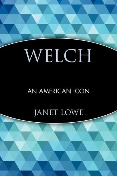 Cover for Janet Lowe · Welch: An American Icon (Pocketbok) (2002)