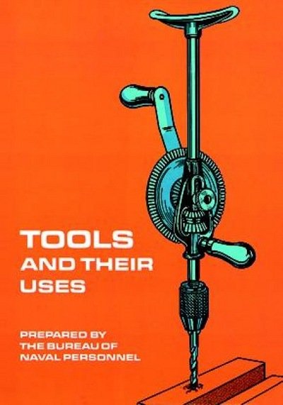 Cover for United States Bureau of Personnel · Tools and Their Uses (Taschenbuch) [New edition] (2003)