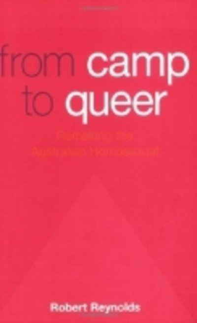 Cover for Robert Reynolds · From camp to queer (Book) (2024)